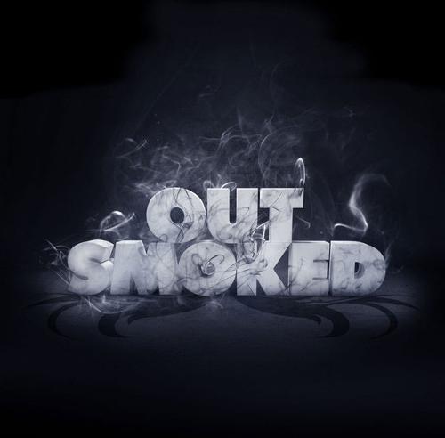 Out Smoked