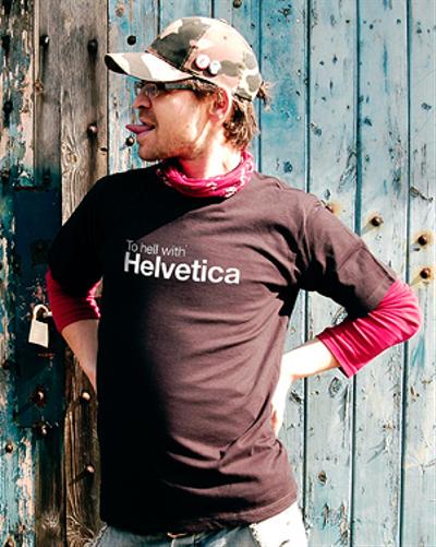 To Hell With Helvetica