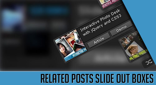 Related Posts Slide Out Boxes with jQuery and CSS3 tutorial